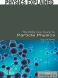 Cover: Britannica Guide to Particle Physics - Britannica Educational Publishing