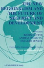 Cover: The New Regionalism and the Future of Security and Development - Palgrave Macmillan