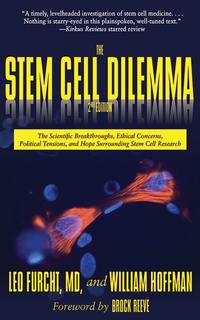 Enlarge image Cover: The Stem Cell Dilemma - Arcade Publishing