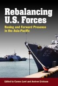 Enlarge image Cover: Rebalancing U.S. Forces - Naval Institute Press