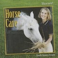 Cover: Horse Care - Cavendish Square Publishing