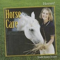 Enlarge image Cover: Horse Care - Cavendish Square Publishing