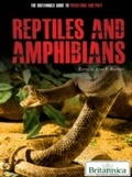 Cover: Reptiles and Amphibians - Britannica Educational Publishing