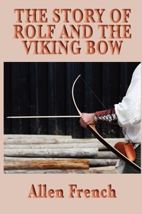 Enlarge image Cover: The Story of Rolf and the Viking Bow - SMK Books