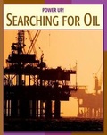 Cover: Seaching for Oil - Cherry Lake Publishing