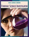 Cover: Forensic Science Investigator - Cherry Lake Publishing