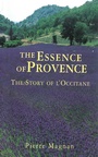 Cover: The Essence of Provence - Arcade Publishing