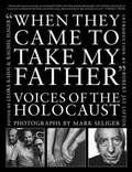 Cover: When They Came to Take My Father - Arcade Publishing