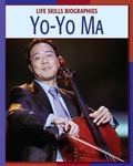 Cover: Yo-Yo Ma - Cherry Lake Publishing