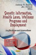 Cover: Genetic Information, Health Laws, Wellness Programs & Employment - Nova Science Publishers Inc