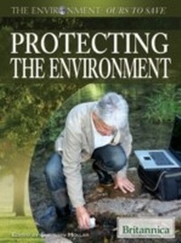 Enlarge image Cover: Protecting the Environment - Britannica Educational Publishing