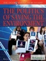 Cover: Politics of Saving the Environment - Britannica Educational Publishing
