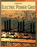 Cover: Electric Power Grid - Cherry Lake Publishing