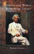Cover: Around The World With Mark Twain - Arcade Publishing