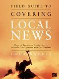 Bild: Field Guide to Covering Local News - CQ Press