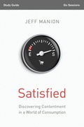 Cover: Satisfied Bible Study Guide - HarperChristian Resources
