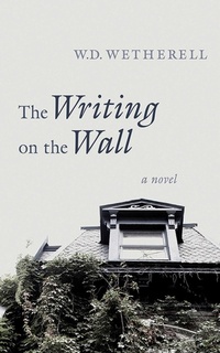Enlarge image Cover: The Writing on the Wall - Arcade Publishing
