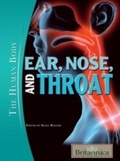 Cover: Ear, Nose, and Throat - Britannica Educational Publishing