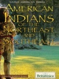 Cover: American Indians of the Northeast and Southeast - Britannica Educational Publishing