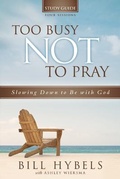 Cover: Too Busy Not to Pray Study Guide - Zondervan