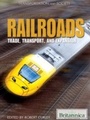 Cover: Complete History of Railroads - Britannica Educational Publishing