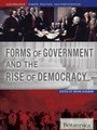 Cover: Forms of Government and the Rise of Democracy - Britannica Educational Publishing