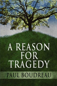 Enlarge image Cover: A Reason for Tragedy - America Star Books