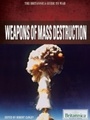 Cover: Weapons of Mass Destruction - Britannica Educational Publishing