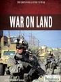 Cover: War on Land - Britannica Educational Publishing
