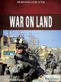Enlarge image Cover: War on Land - Britannica Educational Publishing
