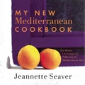 Cover: My New Mediterranean Cookbook - Arcade Publishing