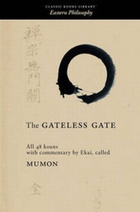 Enlarge image Cover: The Gateless Gate - Waking Lion Press