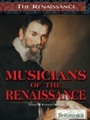 Cover: Musicians of the Renaissance - Britannica Educational Publishing