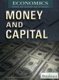 Cover: Money and Capital - Britannica Educational Publishing