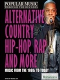 Cover: Alternative, Country, Hip-Hop, Rap, and More - Britannica Educational Publishing