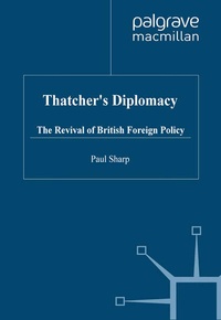 Enlarge image Cover: Thatcher's Diplomacy - Palgrave Macmillan