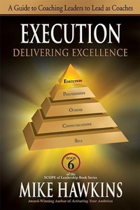 Enlarge image Cover: Execution: Delivering Excellence - SCOPE of Leadership Book