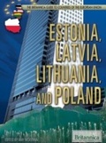 Cover: Estonia, Latvia, Lithuania, and Poland - Britannica Educational Publishing