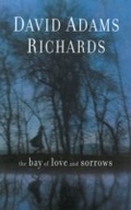 Cover: The Bay of Love and Sorrows - Arcade Publishing