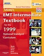 Cover: Mosby's EMT-Intermediate Textbook for the 1999 National Standard Curriculum, Revised - Jones and Bartlett Publishers, Inc
