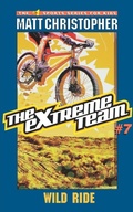 Cover: The Extreme Team: Wild Ride - Little, Brown & Company