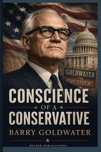 Enlarge image Cover: Conscience of a Conservative - Wilder Publications