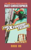 Cover: The Extreme Team: Rock On - Little, Brown & Company