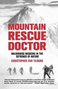 Abbildung von: Mountain Rescue Doctor - Saint Martin's Griffin,U.S.