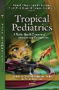 Enlarge image Cover: Tropical Pediatrics - Nova Science Publishers Inc