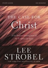 Enlarge image Cover: The Case for Christ Bible Study Guide Revised Edition - Zondervan