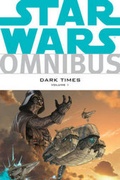 Cover: Star Wars Omnibus: Dark Times Volume 1 - Dark Horse Books