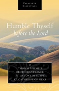 Cover: Humble Thyself Before the Lord - Paraclete Press