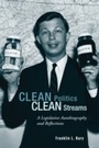 Cover: Clean Politics, Clean Streams - Lehigh University Press