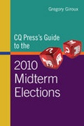 Cover: CQ Press's Guide to the 2010 Midterm Elections - CQ Press